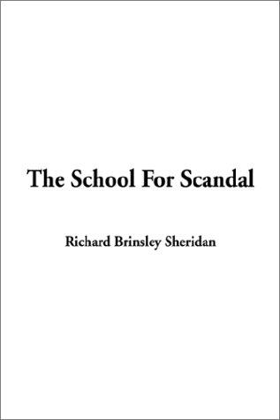 Richard Brinsley Sheridan: The School for Scandal (Hardcover, 2002, IndyPublish.com)