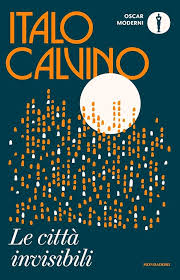 Italo Calvino: Le città invisibili (Paperback, Italiano language, 2022, Mondadori)
