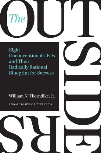 The Outsiders (2012, Harvard Business Review Press)
