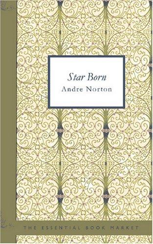 Star Born (Paperback, 2007, BiblioBazaar)