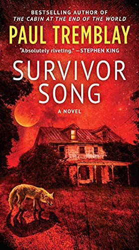 Paul Tremblay: Survivor Song (Paperback, 2021, William Morrow)