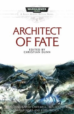 Christian Dunn: Architect of Fate
            
                Warhammer 40000 Novels Space Marines (2012, Black Library)