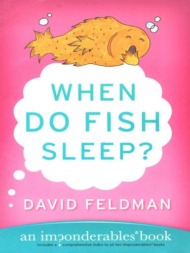 Feldman, David: When Do Fish Sleep? (EBook, 2006, HarperCollins)