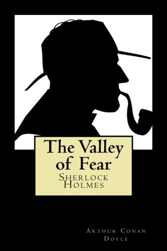 The Valley of Fear (Paperback, 2018, CreateSpace Independent Publishing Platform)