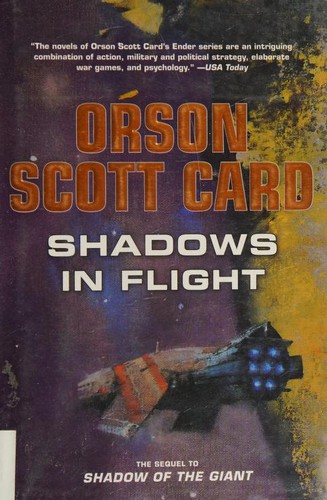 Orson Scott Card: Shadows in flight (2012, Tor)