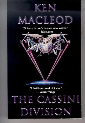 Ken MacLeod: The Cassini Division (Fall Revolution) (Paperback, 2000, Tor Science Fiction)