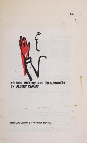 Albert Camus: Neither victims nor executioners (1960, Liberation)