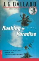 J. G. Ballard: Rushing to paradise (1995, Picador USA)