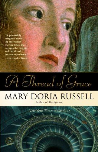 A Thread of Grace (2005, Ballantine Books)