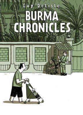 Burma Chronicles (Hardcover, 2009, Jonathan Cape)