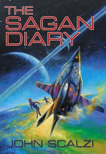 John Scalzi: The Sagan Diary (Hardcover, 2007, Subterranean Press)