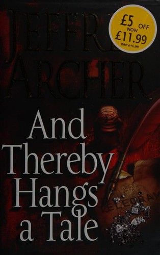 Jeffrey Archer, Archer: And Thereby Hangs a Tale (Paperback, 2010, Pan Books, Brand: Pan Books)