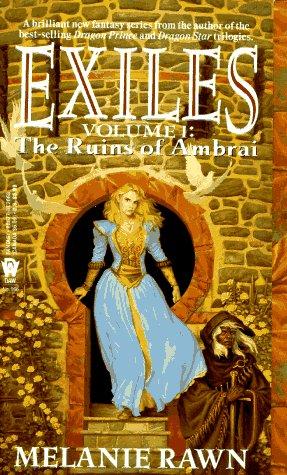 Melanie Rawn: The Ruins of Ambrai (Exiles, Vol. 1) (Paperback, 1995, DAW)