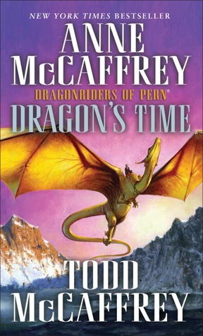 Dragon's Time (Paperback, 2012, Del Rey)