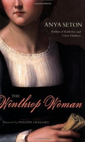 Anya Seton: The Winthrop Woman (2006, Chicago Review Press)