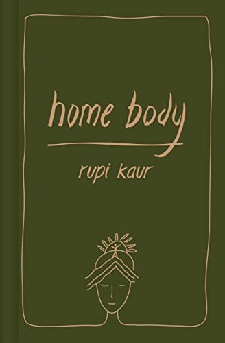 Rupi Kaur: Home Body (2021, Andrews McMeel Publishing)