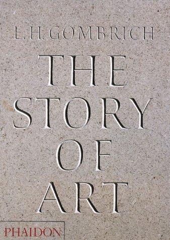 E. H. Gombrich: The Story of Art, 16th Edition (Gombrich, Ernst Hans Josef//Story of Art) (Hardcover, 1995, Phaidon Press)