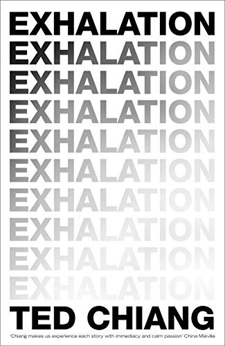 Ted Chiang: Exhalation (Hardcover, Picador)