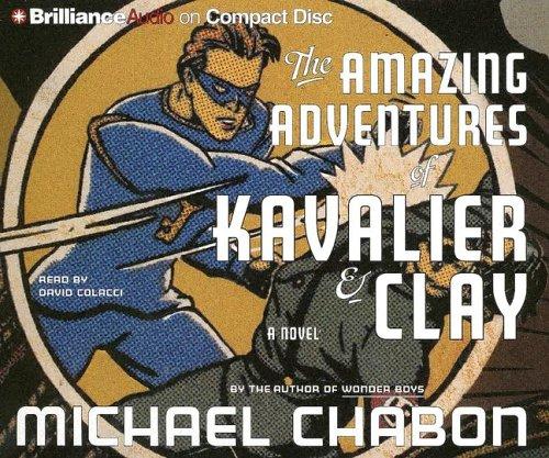 Amazing Adventures of Kavalier & Clay, The (AudiobookFormat, 2005, Brilliance Audio on CD)