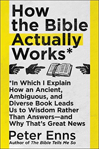 How the Bible Actually Works (EBook, 2019, HarperCollins)