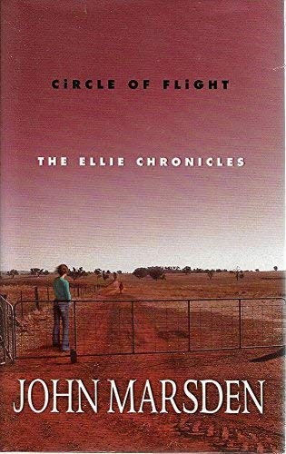 John Marsden: Circle of Flight (Hardcover, 2006, MacMillan)