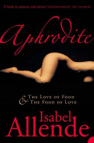 Isabel Allende: Aphrodite (Paperback, 2005, HarperPerennial)