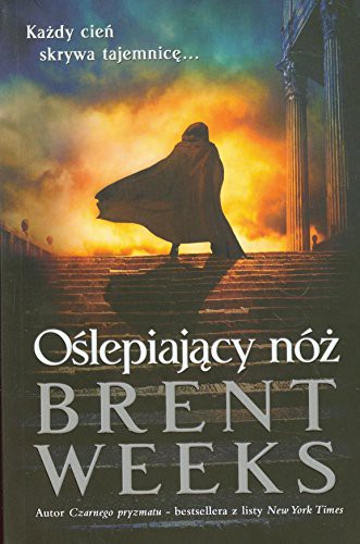 Brent Weeks: Oslepiajacy noz (Paperback, 2013, MAG)