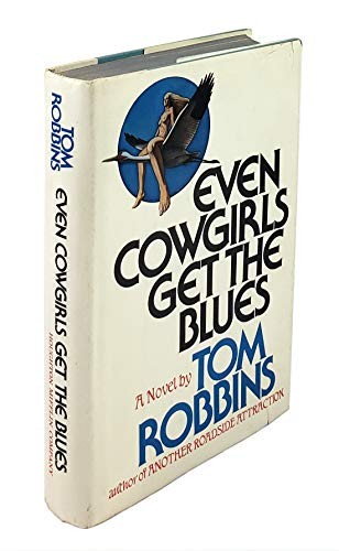 Even cowgirls get the blues (1976, Houghton Mifflin)