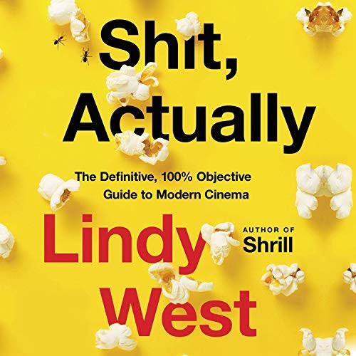 Lindy West: Shit, Actually (AudiobookFormat, 2020, Hachette Books)