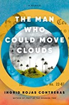 The Man Who Could Move Clouds (2022, Knopf Doubleday Publishing Group)