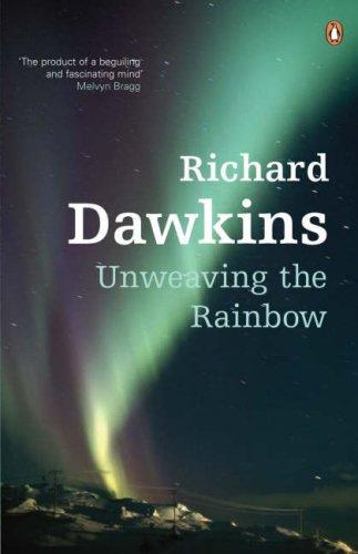 Richard Dawkins: Unweaving the Rainbow (2006, Penguin)