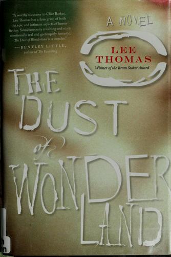 The dust of Wonderland (Hardcover, 2007, Alyson Books)