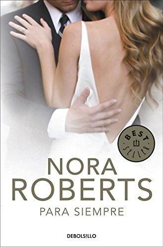 Nora Roberts: Para siempre (2012, DeBolsillo)