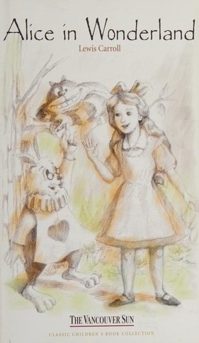 Alice's adventures in Wonderland (Hardcover, 2004, Mediasat Group)