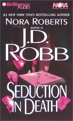 Nora Roberts: Seduction in Death (In Death) (AudiobookFormat, 2001, Nova Audio Books)