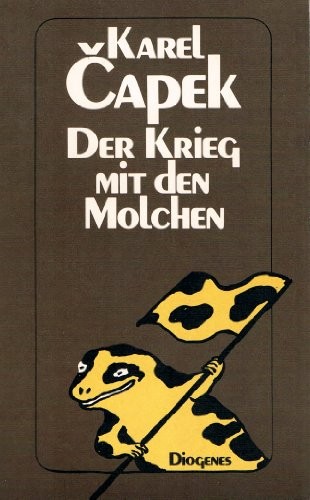 Der Krieg mit den Molchen (Paperback, 1981, Diogenes Verlag)