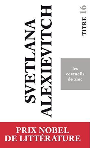 Svetlana Aleksievich: Les cercueils de zinc (French language, 2015)