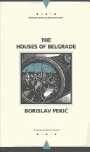 The houses of Belgrade (1994, Northwestern University Press)