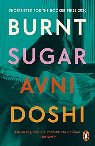 Avni Doshi: Burnt Sugar (Paperback, 2021, Penguin)