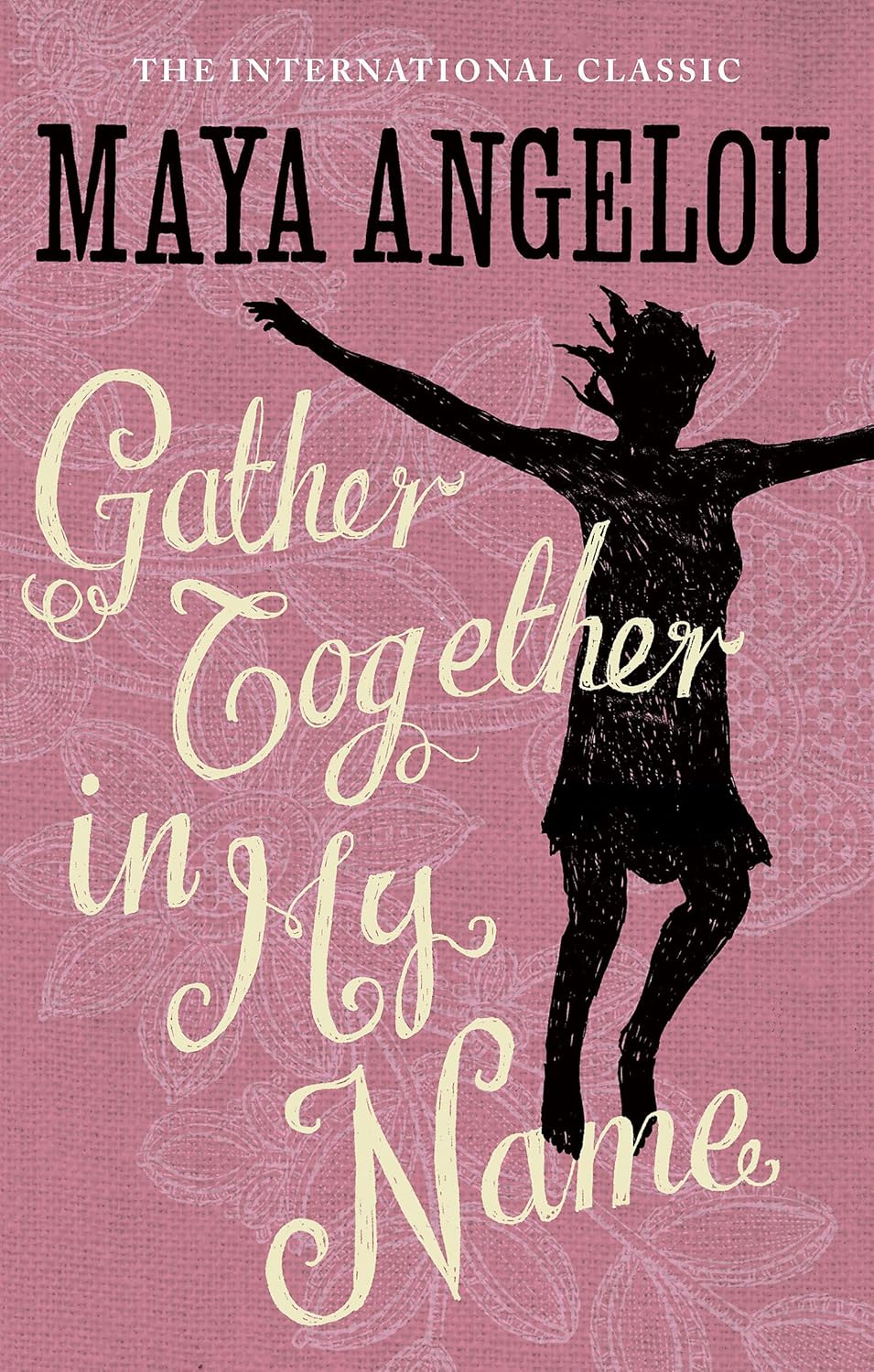 Maya Angelou: Gather together in my name (1997, Bantam Books)