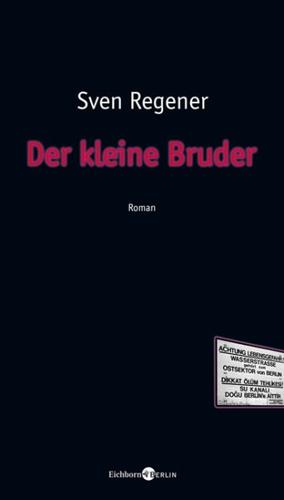 Sven Regener: Der kleine Bruder (Hardcover, German language, 2008, Eichborn)