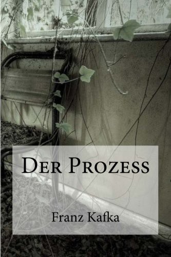 Franz Kafka, Edibooks: Der Prozess (Paperback, 2016, CreateSpace Independent Publishing Platform, Createspace Independent Publishing Platform)