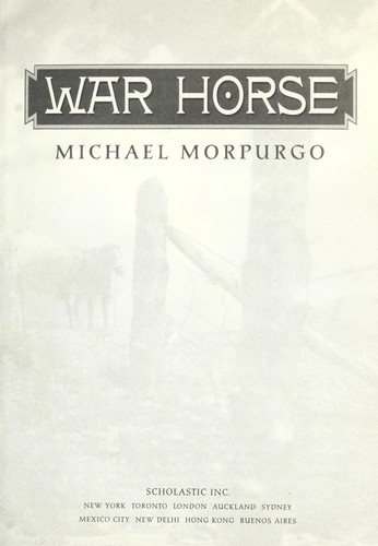 Michael Morpurgo: War Horse (1982, Scholastic Inc.)