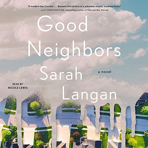 Sarah Langan: Good Neighbors (AudiobookFormat, 2021, Simon & Schuster Audio and Blackstone Publishing, Simon & Schuster Audio)