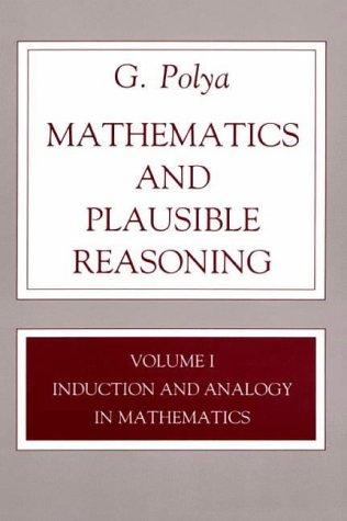 George Pólya: Mathematics and Plausible Reasoning (Hardcover, 1968, Princeton University Press)