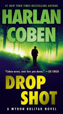 Harlan Coben: Drop Shot (EBook, 2008, Random House Publishing Group)