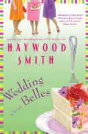 Haywood Smith: Wedding belles (2008, St. Martin's Press)