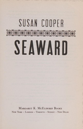 Seaward (2013, Margaret K. McElderry Books)
