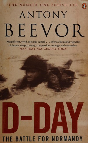 Antony Beevor: D-Day (2010, Viking)