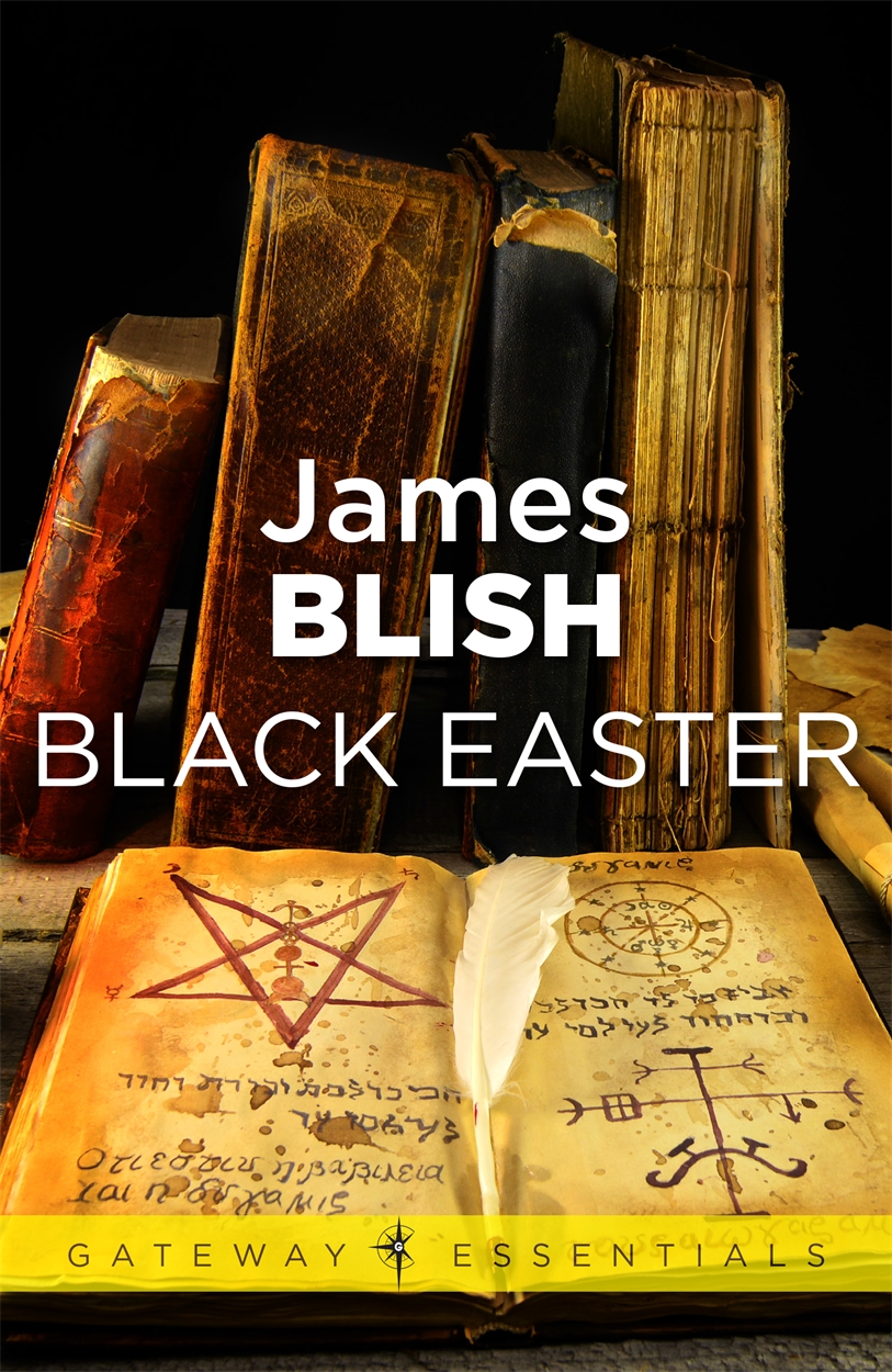 James Blish: Black Easter (EBook, 2011, Gateway)